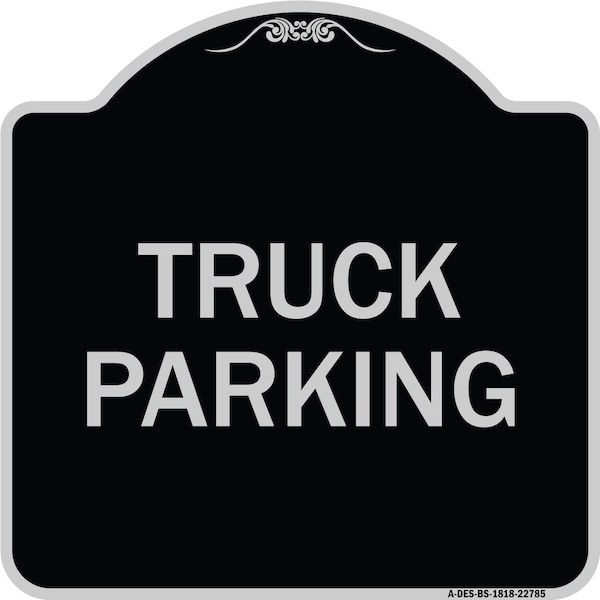 Truck Truck Parking Heavy-Gauge Aluminum Architectural Sign, 18" x 18", BS-1818-22785